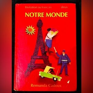 Remunda Cadoux- Notre Monde: Invitation Au Francais, Teacher's Edition (Deux)